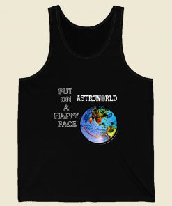 Astroworld Put On Happy Face Men Tank Top Style