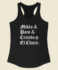 Blood In Blood Out Miklo Paco Cruzito Y El Chuey Racerback Tank Top