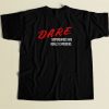 Dare Dispensaries Are Really Expensive Meaning Cool Men T Shirt