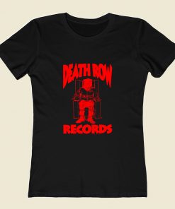 Death Row Women T Shirt Style
