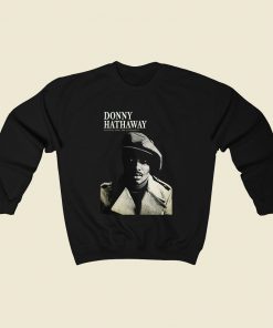 Donny Hathaway Sweatshirt Street Style