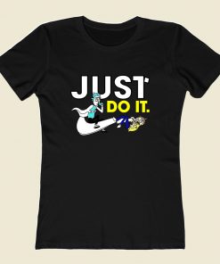 Funny Rick Just Do It Women T Shirt Style
