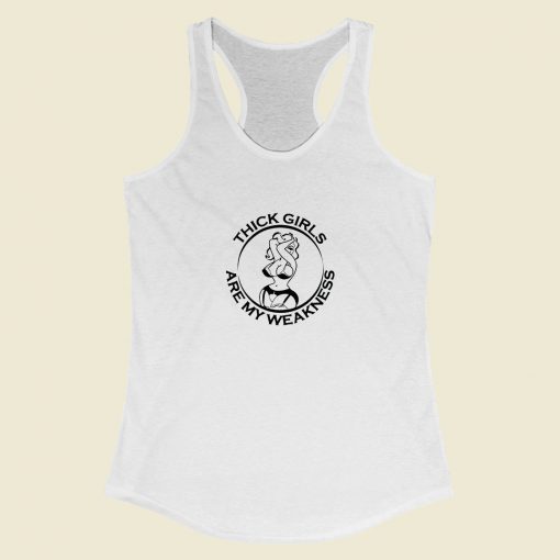 Grltee Thick Girls Are My Weakness Funny Slogan Racerback Tank Top Style