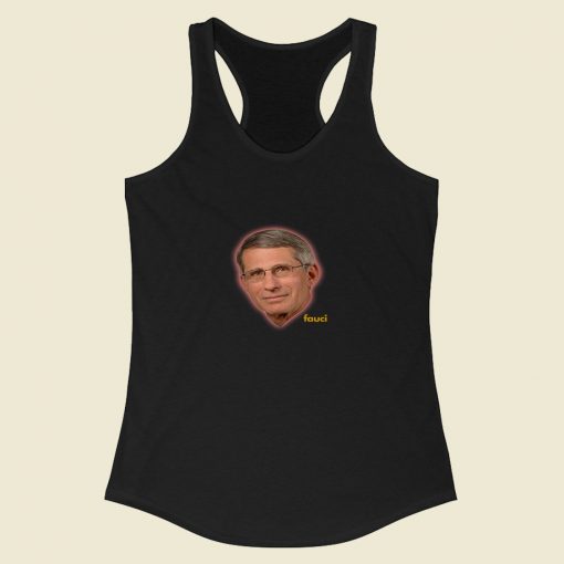 In Dr Anthony Fauci We Trust Racerback Tank Top