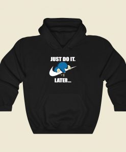 Just Do It Later Fashionable Hoodie