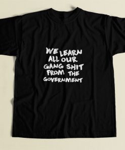 Learn All Our Gang Shit Government 80s Mens T Shirt