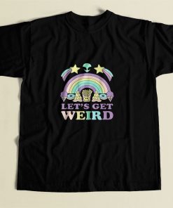 Lets Get Weird Alien Pizza Rainbow 80s Mens T Shirt