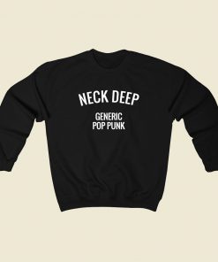 Neck Deep Generic Pop Punk Sweatshirt Street Style