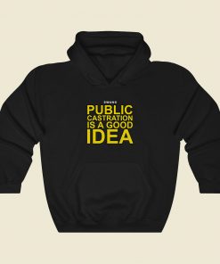 Public Castration Fashionable Hoodie