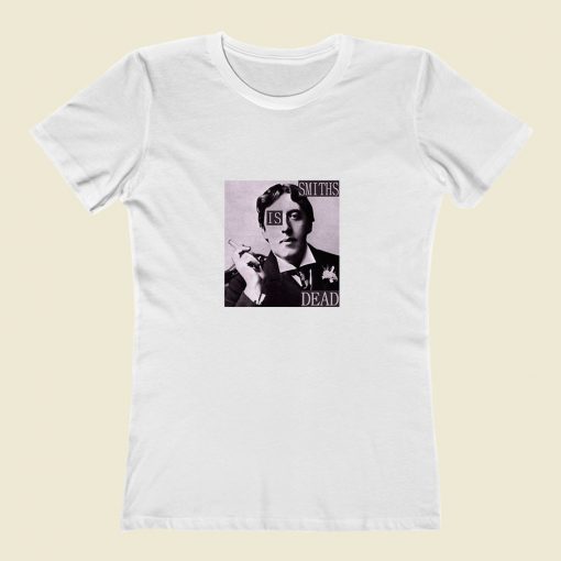 The Smiths Is Dead Oscar Wilde Morrissey Classic Women T Shirt