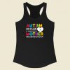 Autism Does Not Come Racerback Tank Top Style