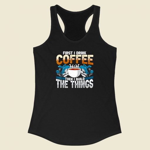 Carpenter Coffee And Build Things Racerback Tank Top Style