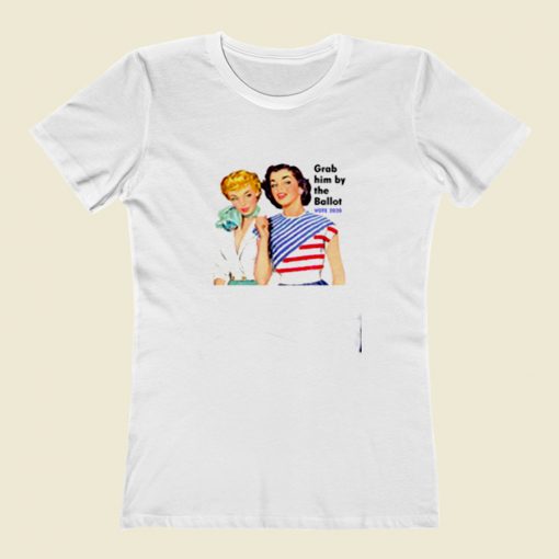 Grab Him By The Ballot Vote 2020 Women Liberal Vintage Women T Shirt Style
