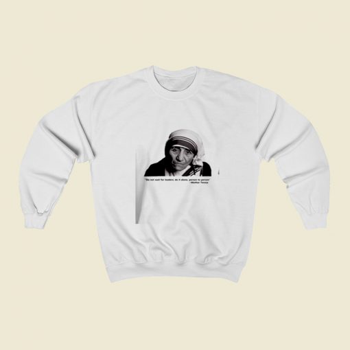 Mother Teresa Quote And Photo Christmas Sweatshirt Style