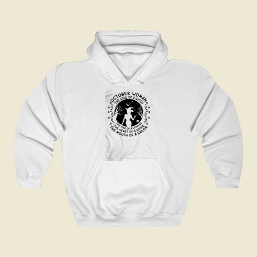 October Woman The Soul Of A Witch Street Hoodie Style