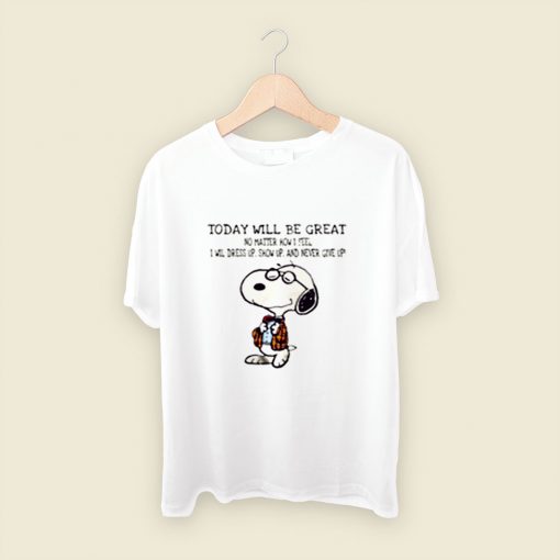 Snoopy Today Will Be Great No Matter How I Feel Men T Shirt Style