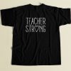 Strong Teacher 80s Men T Shirt
