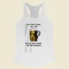 You Cant Drink All Day Women Racerback Tank Top