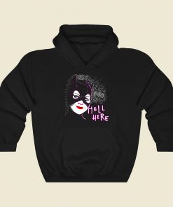 Hell Here Funny Graphic Hoodie