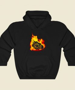 I Am Fire I Am Death Funny Graphic Hoodie