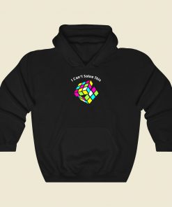 I Cant Solve This Funny Graphic Hoodie