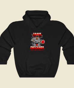 I Have The Candy Funny Graphic Hoodie