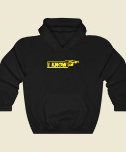 I Know Han Solo Funny Graphic Hoodie