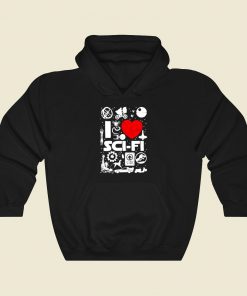 I Love Scifi Funny Graphic Hoodie