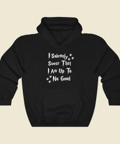 I Solemnly Swear Funny Graphic Hoodie
