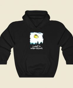 I Want To Make Believe Funny Graphic Hoodie