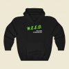 Weed Isnt That Bad Funny Graphic Hoodie