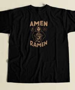Amen For Ramen Funny T Shirt Style