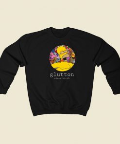 Glutton Homer Simpsons Funny Sweatshirt Style