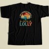 People Call Me Lolly Vintage T Shirt Style