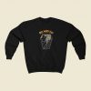 No Way Out Funny Sweatshirt Style
