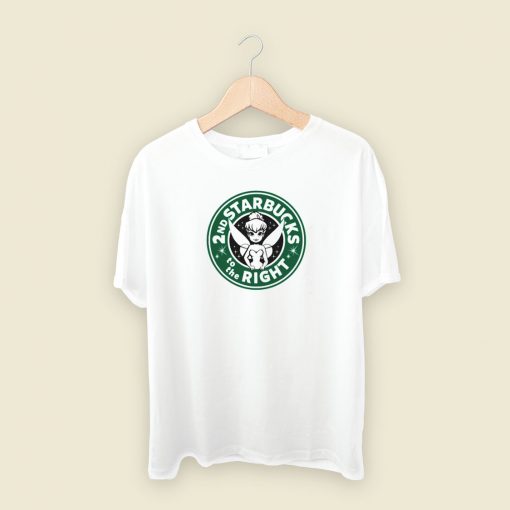 2nd Starbucks To The Right T Shirt Style