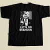Lets Go Brandon 80s Retro T Shirt Style