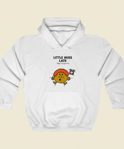 Mr Men Little Miss Late Funny Hoodie Style