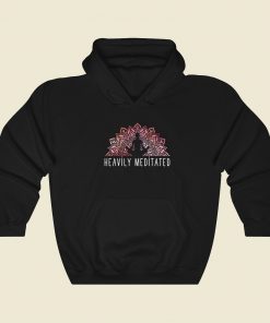 Daily Meditation Heavily Hoodie Style