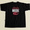 Dance Mode On 80s Retro T Shirt Style