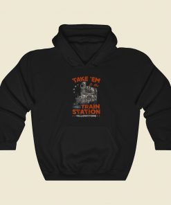The Train Station Yellowstone Funny Hoodie Style