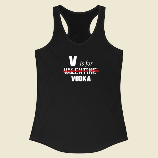 V Is For Valentine Vodka 80s Racerback Tank Top