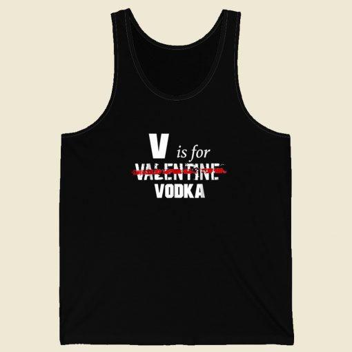 V Is For Valentine Vodka 80s Retro Tank Top