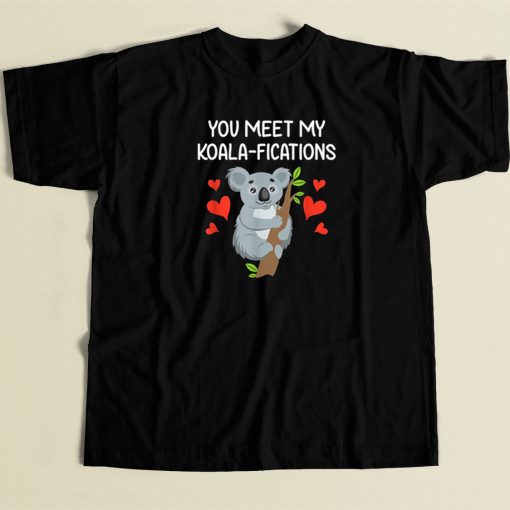 You Meet My Koalifications 80s Retro T Shirt Style