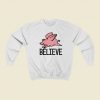 Believe Pigs Fly Funny 80s Sweatshirta Style