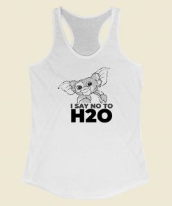 Gizmo Say NO To H20 Funny 80s Racerback Tank Top