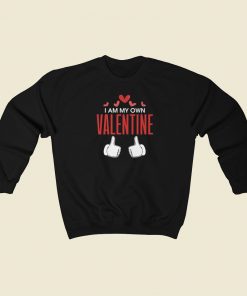 I Am My Own Valentine 80s Sweatshirt Style