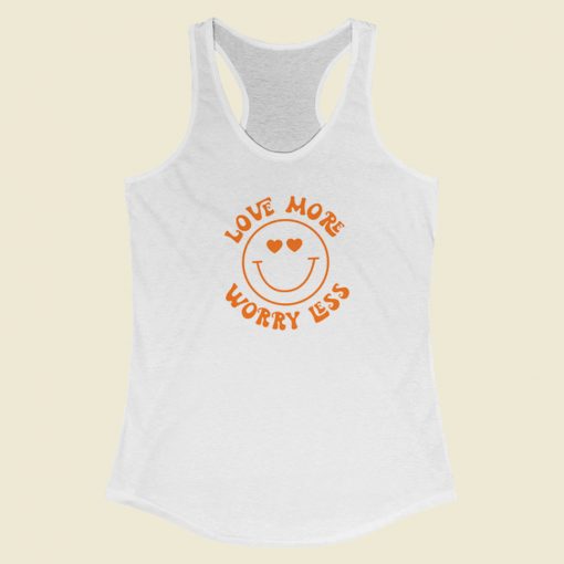 Love More And Worryless 80s Racerback Tank Top