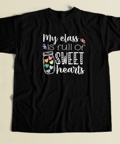 My Class Is Full Of Sweet Hearts 80s T Shirt Style