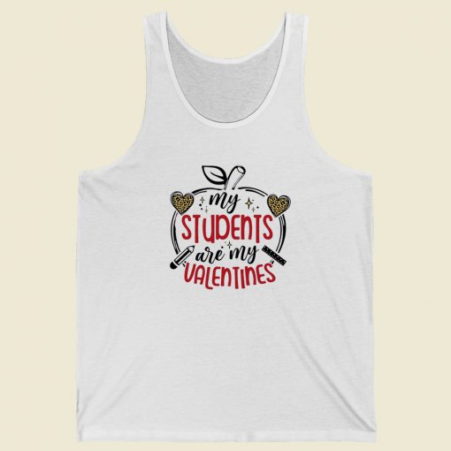 My Students Are My Valentines 80s Tank Top
